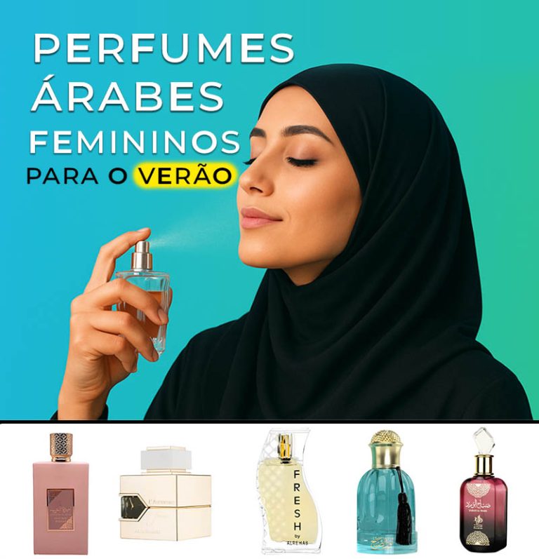 Perfumes Árabes Femininos para o Verão e calor