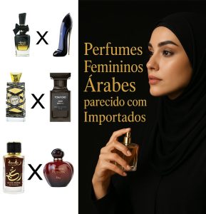 Perfumes Femininos Árabes parecido com Importados