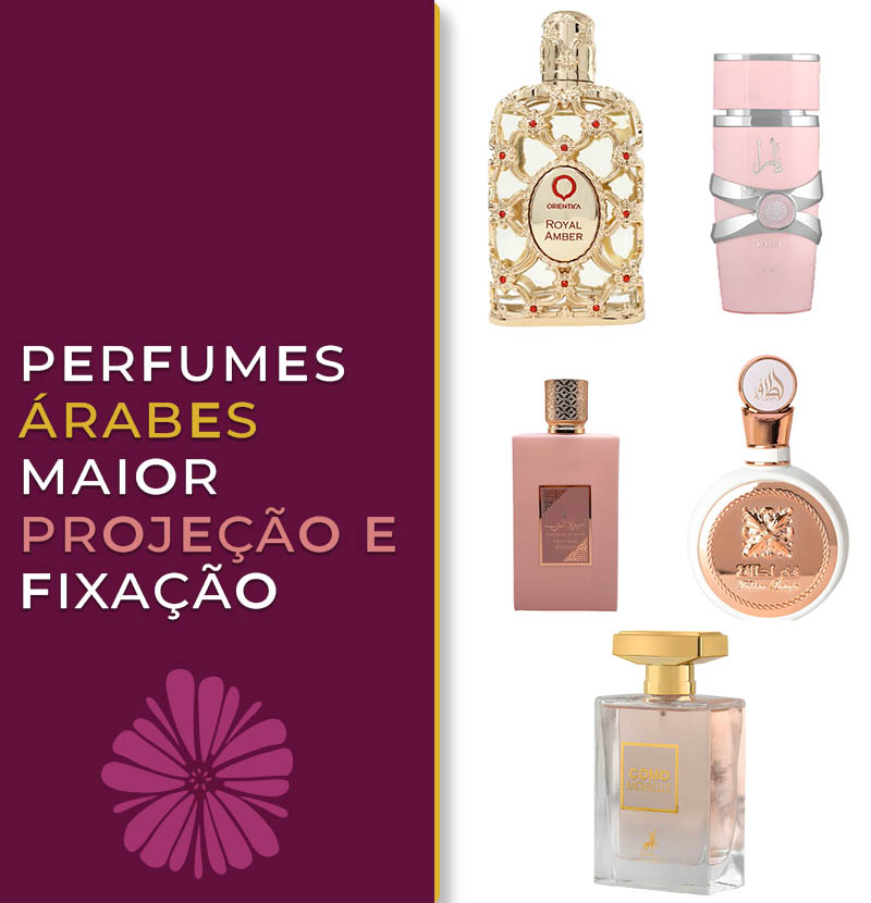 Perfumes Árabes Femininos com Maior Fixação e Projeção