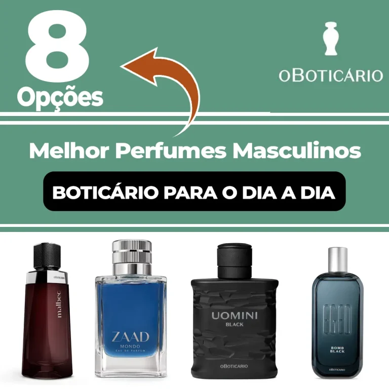 Melhor Perfumes Masculinos Boticário para o Dia a Dia - 8 Opções