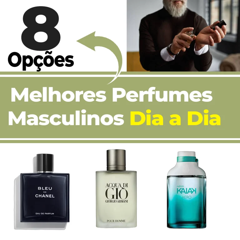Melhores Perfumes Masculinos Dia a Dia - 8 Opções