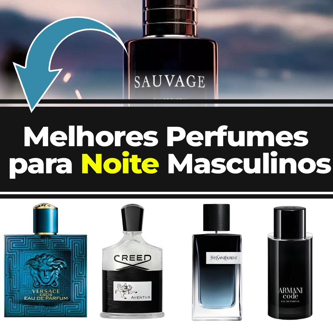Melhores Perfumes para Noite Masculinos