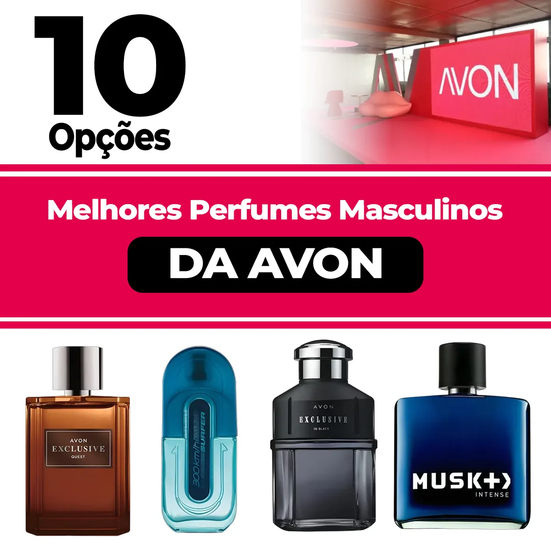 Os 10 Melhores Perfumes da Avon Masculinos
