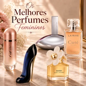 Os Melhores Perfumes Femininos